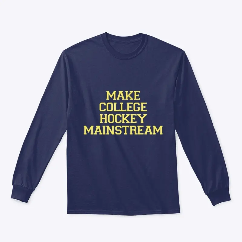 Make College Hockey Mainstream (Navy)