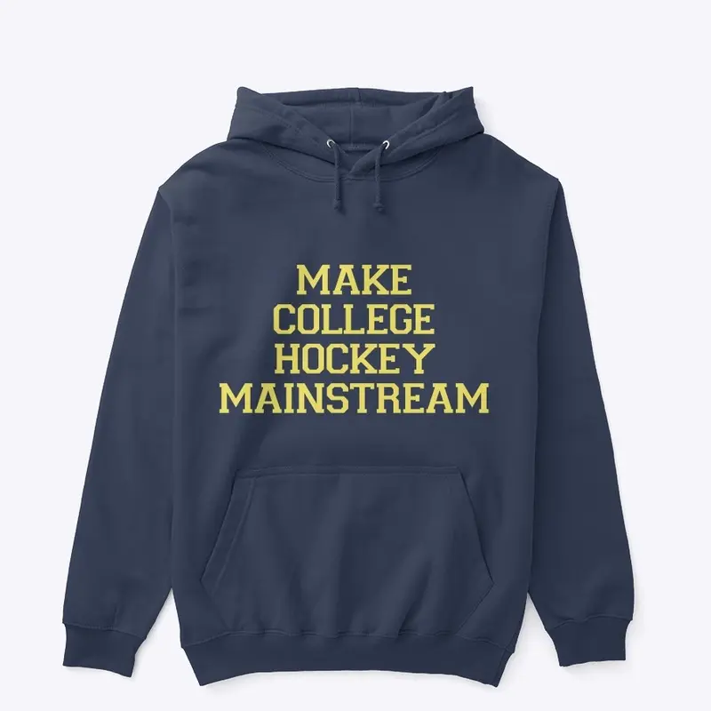 Make College Hockey Mainstream (Navy)